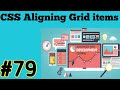 CSS Grid - Align Grid items