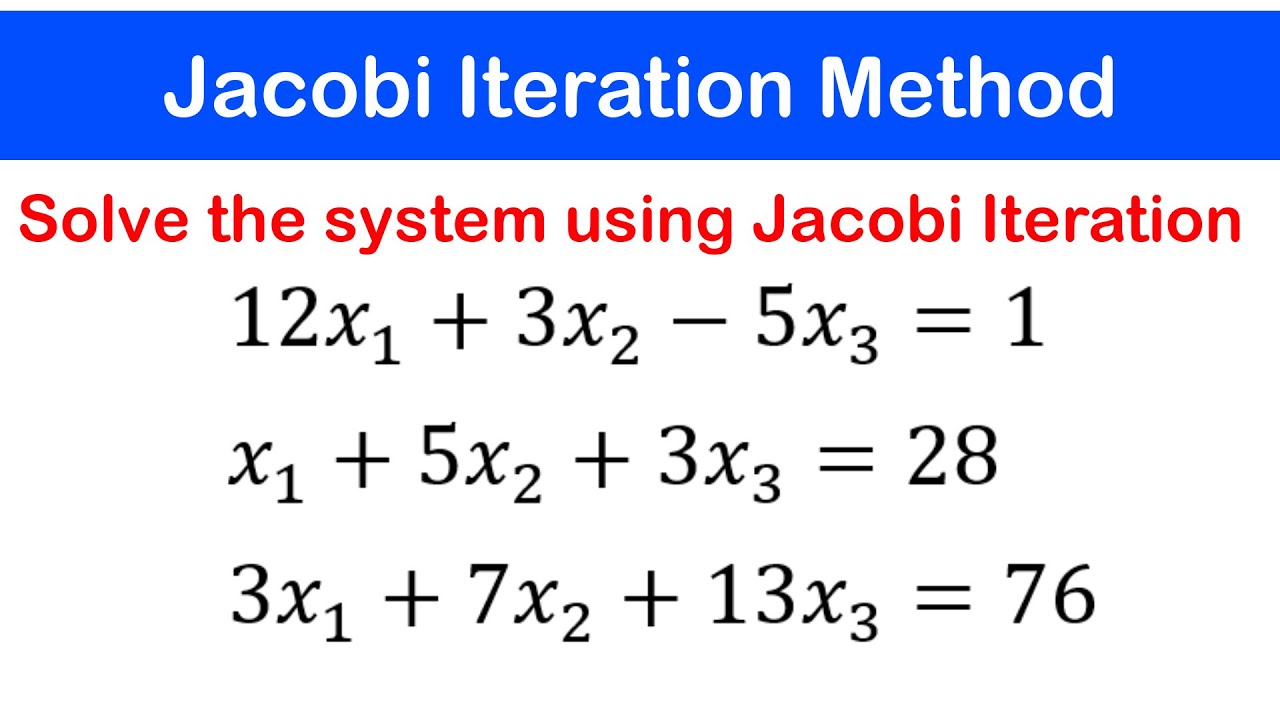 🟢06b - Jacobi Iteration Method: Example 2 - YouTube