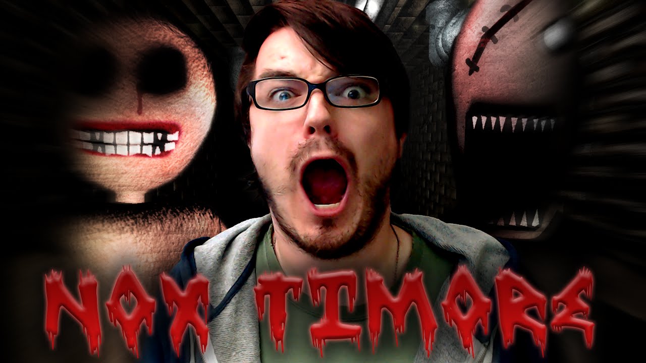 JUMPSCARES! ALL THE JUMPSCARES! (NOX TIMORE) - YouTube