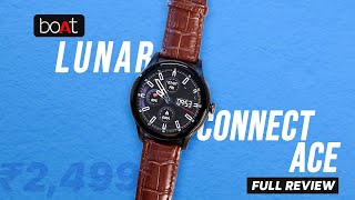 PREMIUM Smartwatch in ₹2499 😍 boAt Lunar Connect Ace Smartwatch Unboxing \u0026 REVIEW ! 🔥