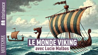 Le monde Viking, avec Lucie Malbos
