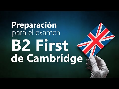 Curso De Preparación Para El Examen B2 First De Cambridge - YouTube