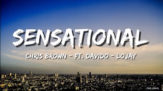 Chris Brown - Sensational (Lyrics) (Official Video) ft. Davido_ Lojay