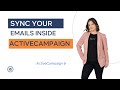 Get All Your Emails Syncing With ActiveCampaign