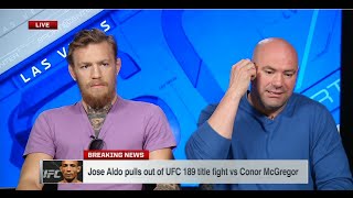 JOSE ALDO VS CONOR McGREGOR FIGHT OFF UFC 189; ALDO WITHDRAWS