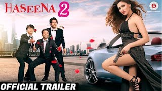 Haseena 2 Official Trailer Innayat, Arpit, Ankur, Mohit, Khayati, Leena