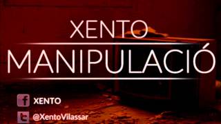 Xento - Manipulació