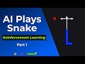 Teach AI To Play Snake - Reinforcement Learning Tutorial With PyTorch And Pygame (Part 1)
