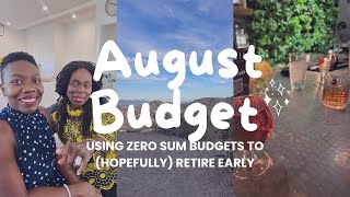 My August Budget for Living in Phoenix: How I Use Zero Sum Budget to Hit My Early Retirement Goals