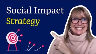 Social Impact Program Strategy: Identifying priorities and getting buy-in