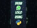 How to Draw Whatsapp Logo using Python Turtle #shorts #python #pythonturtle #whatsapp #pythonshorts