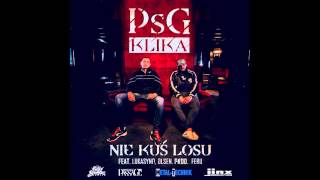 11. PsG Klika - Nie kuś losu feat. Lukasyno, Olsen prod. Feru