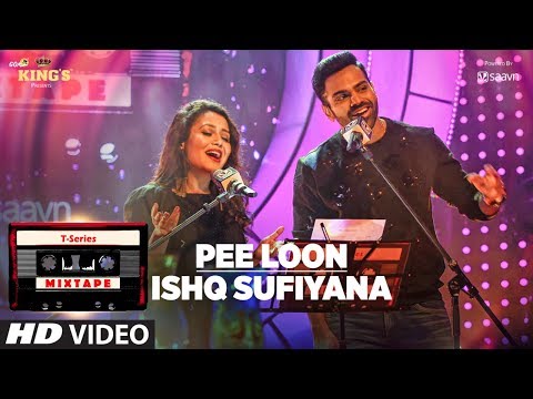 Pee Loon Is Sufiyana T-Series Mixtape Neha Kakkar Sreerama Bhushan Kumar Ahmed K Abhijit V