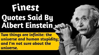 Finest  Quotes Said By Albert Einstein ||