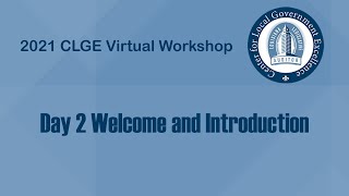 CLGE 2021 Virtual Workshop Day 2 Welcome and Introduction