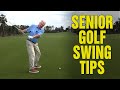 🔥 Easy Senior Golf Swing Tips [These Just Work!]