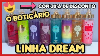 Linha Dream O Boticário Qual é o melhor? Qual é o mais docinho? Parecem Perfume? Resenha Completa