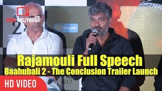 SS Rajamouli Full Speech At Baahubali 2 - The Conclusion Trailer Launch