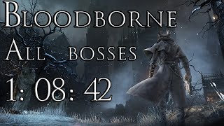 Bloodborne Speedrun! All bosses in 1:08:42 IGT