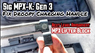 Sig MPX K Lifter Block ‣ Droopy Charging Handle Fix 【Gun31】