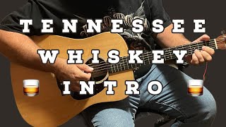 Tennessee Whiskey "INTRO" Lesson + Tutorial Chris Stapleton