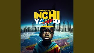 Inchi Yangu (Freestyle)