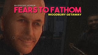 OOWEYOH - Fears to Fathom Woodbury Getaway