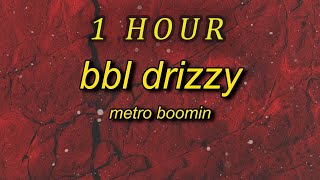 Metro Boomin - BBL DRIZZY (Drake Diss) | 1 hour lyrics