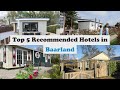 Top 5 Recommended Hotels In Baarland | Best Hotels In Baarland