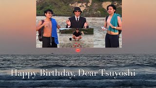 Happy Birthday, Dear Tsuyoshi Nagabuchi on 9/7/2020