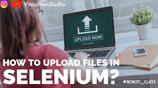 How to Upload Files in Selenium in Tamil ?