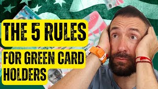 5 Critical Green Card Rules You're Probably Violating
