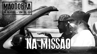 MÃODOBRA - NA MISSÃO