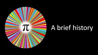 PI - A BRIEF HISTORY