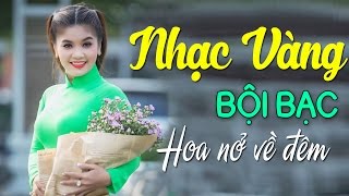 Bội Bạc - Liên Khúc Nhạc Vàng Trữ Tình Chọn Lọc Hay Nhất 2017