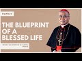 The Blueprint of a Blessed Life - William Cardinal Goh (Homily – 1 Nov 2024)