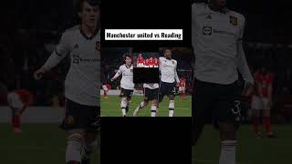 Manchester united vs Reading #shorts #football #manchesterunitedvsreading