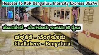 ಚಳ್ಳಕೆರೆ - ಬೆಂಗಳೂರು | Challakere To Bengaluru | Hospete Ksr Bangalore Train | Kannada Train Journey