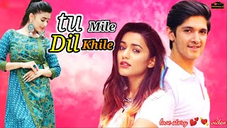 Tu Mile Dil Khile | hindi love story video song |  gima_ashi video | Komal Singh love story video 🌹