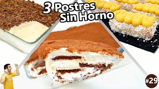 3 RECETAS de POSTRES SIN HORNO DELICIOSOS y RÁPIDOS 😍🍰😋| Las 3 MEJORES RECETAS FÁCILES # 29