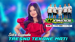 TRESNO TEKANE MATI - SISKA AMANDA MONDOL MUSIC // HAPPY PARTY KSP KALINGGA JAYA GROUB KE-7