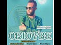 LATEST EDO BENIN MUSIC ORIOVBE BY PROPHET IGBAN 2025