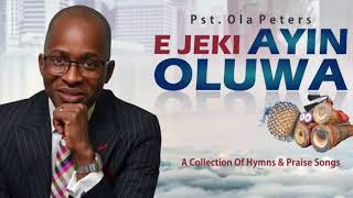 Yoruba Hymns by Ola Peters