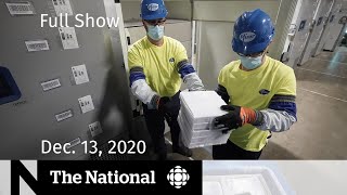 CBC News: The National | COVID-19 vaccines arriving in Canada | Dec. 13, 2020