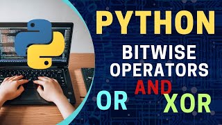 Bitwise Operators In Python | AND, OR, XOR Operators In Python | Python Tutorial In Hindi