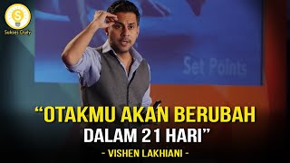 Lakukan "Hacking" Pada Pikiran Dan Tubuhmu Dengan Cara Ini - Vishen Lakhiani Subtitle Indonesia