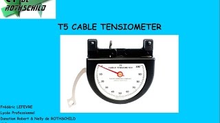 LE TENSIOMETRE (CONTROLEUR DE TENSION T5) / Measuring Aircraft Control Cable Tension