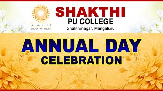 || SHAKTHI PU COLLEGE Shakthinagar, Mangaluru || ANNUAL DAY CELEBRATION ||