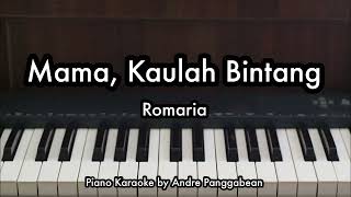 Mama, Kaulah Bintang - Romario | Piano Karaoke by Andre Panggabean