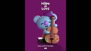 'Hope in Love' starring BT21, Coming Soon! ✨